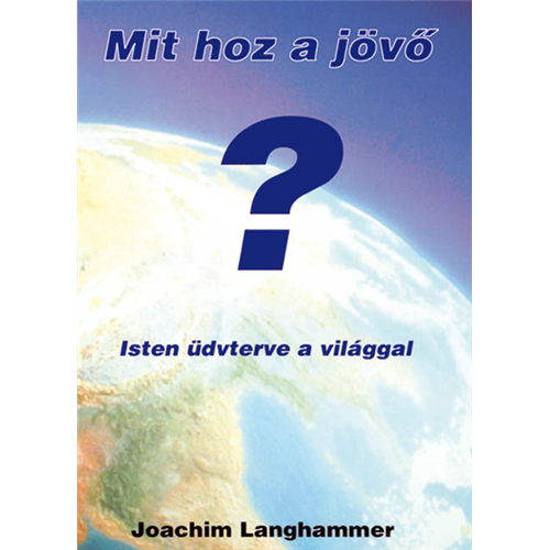 Mit hoz a jövő?