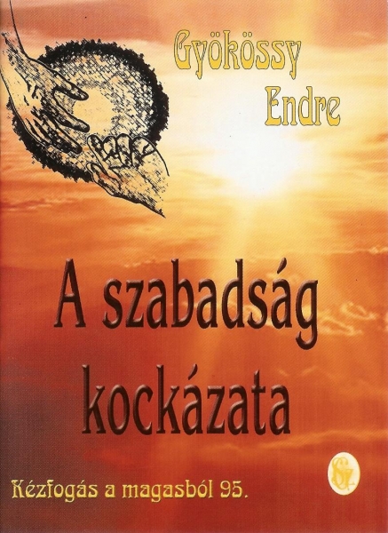 A szabadság kockázata