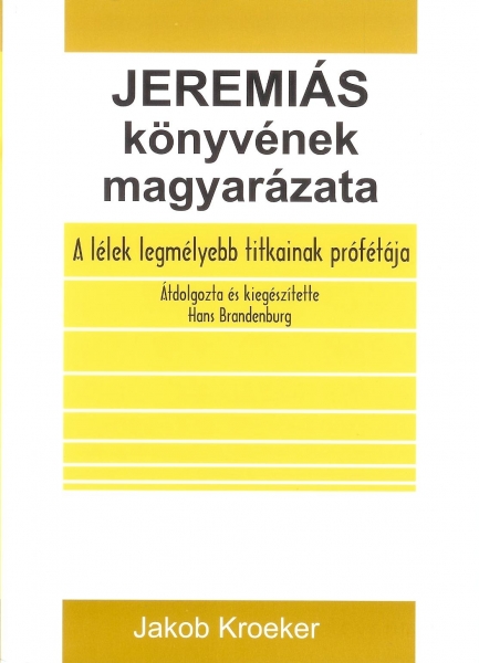 Jeremiás könyvének magyarázata