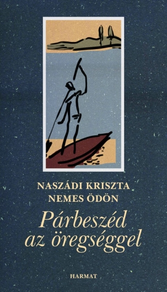 Párbeszéd az öregséggel