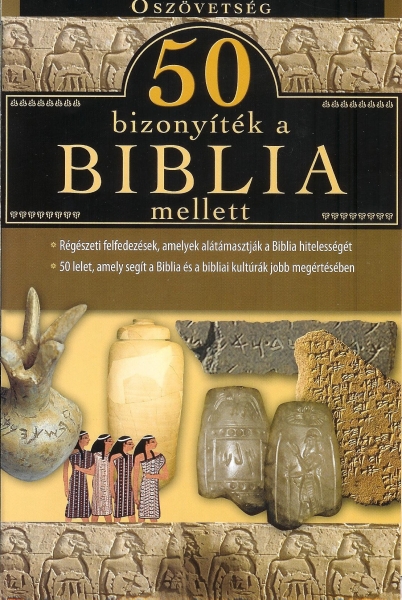 50 bizonyíték a Biblia mellett - Ószövetség