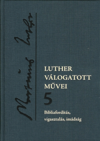 Luther válogatott művei 5.