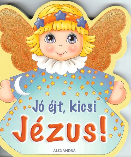 Jó éjt, kicsi Jézus!