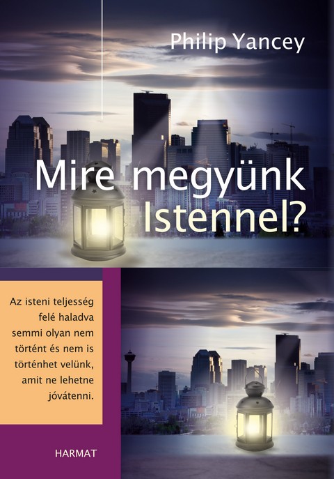 Mire megyünk Istennel?