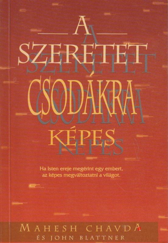 A szeretet csodákra képes