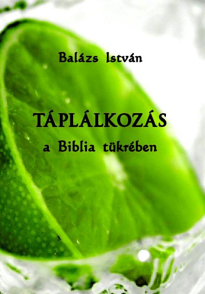 Táplálkozás a Biblia tükrében