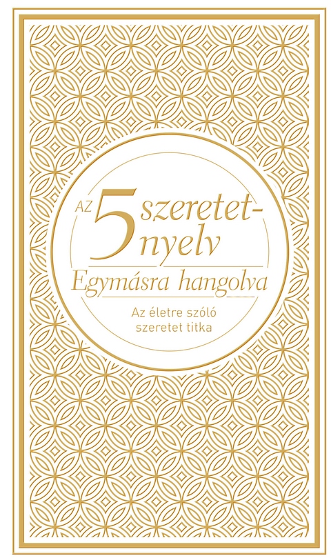 Az 5 szeretetnyelv: Egymásra hangolva (díszkiadás)