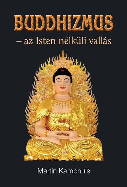 Buddhizmus - az Isten nélküli vallás