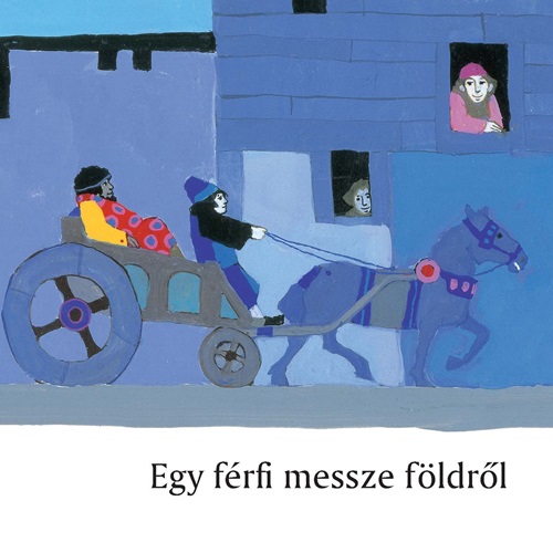 Egy férfi messze földről