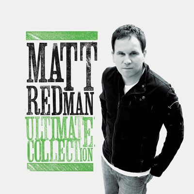 Matt Redman Ultimate Collection