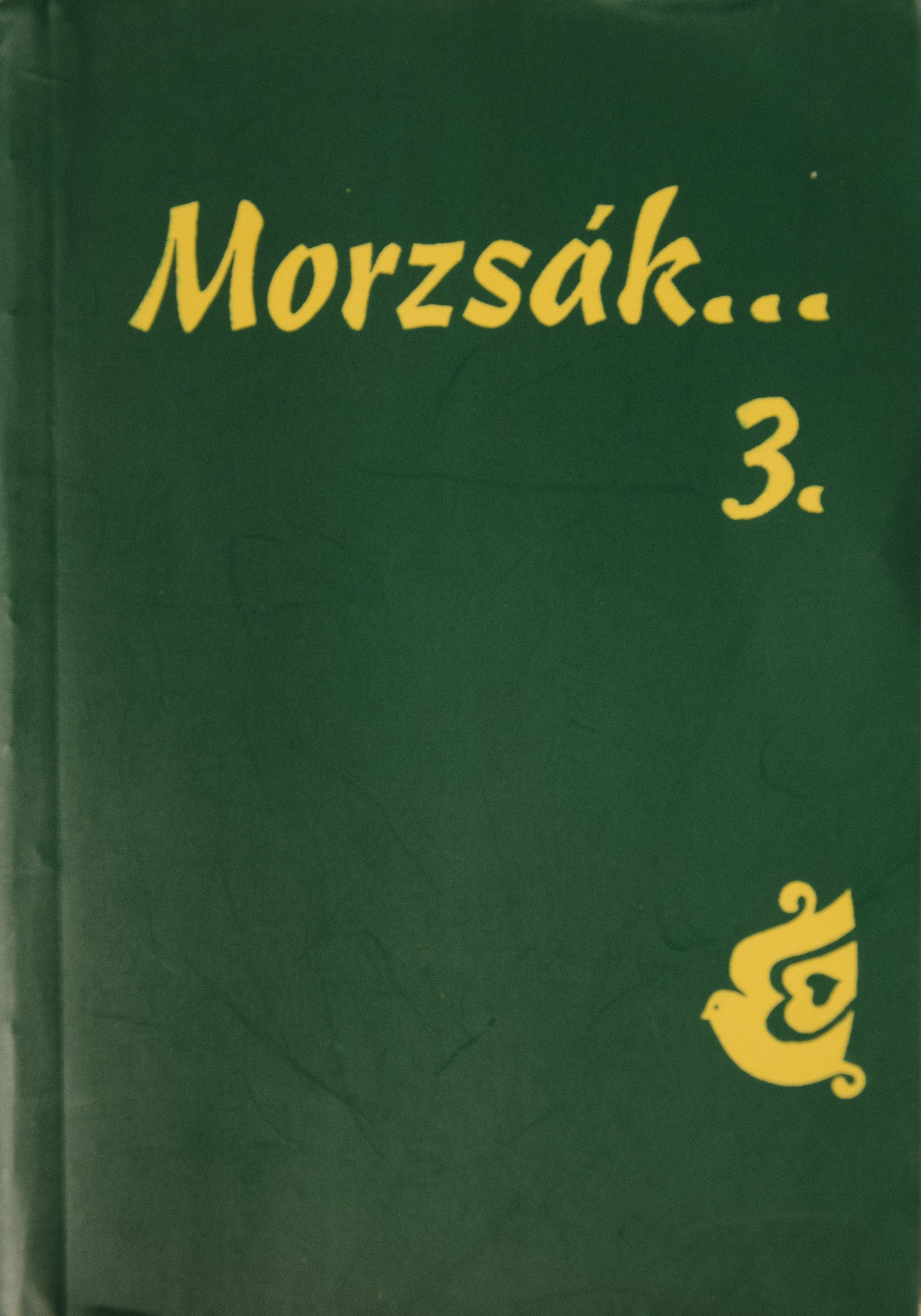 Morzsák... 3.