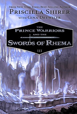 The Prince Warriors and the Swords of Rhema