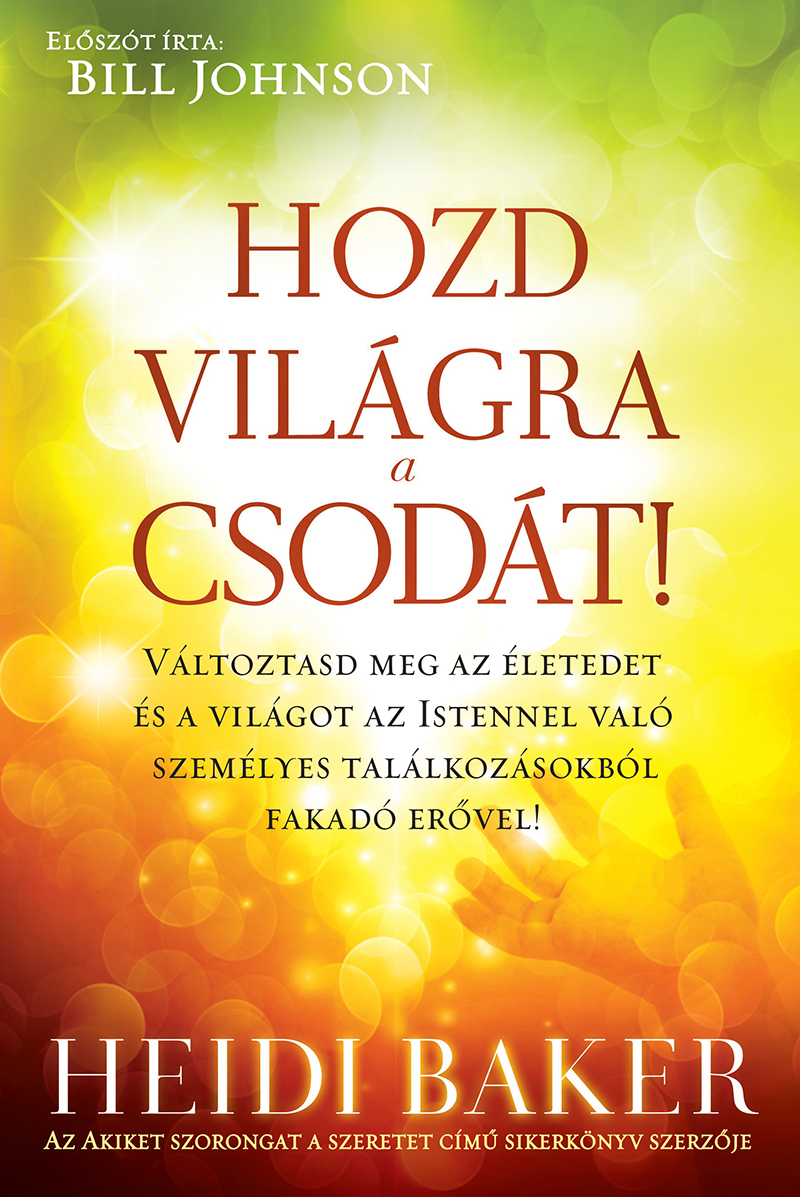 Hozd világra a csodát!