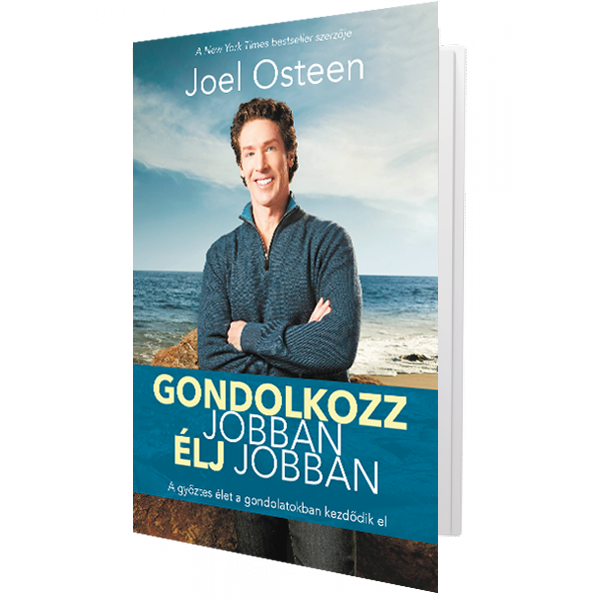 Gondolkozz jobban, élj jobban