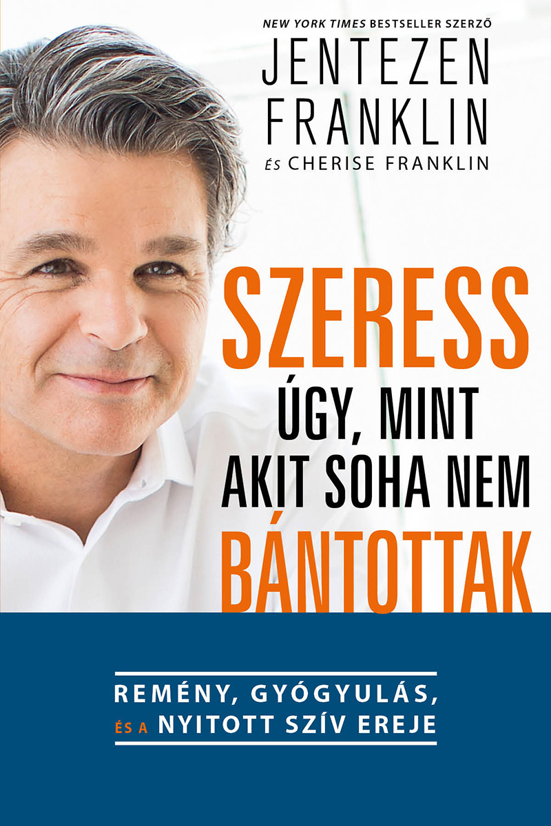 Szeress úgy, mint akit soha nem bánottak!