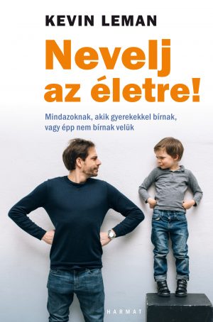 Nevelj az életre!