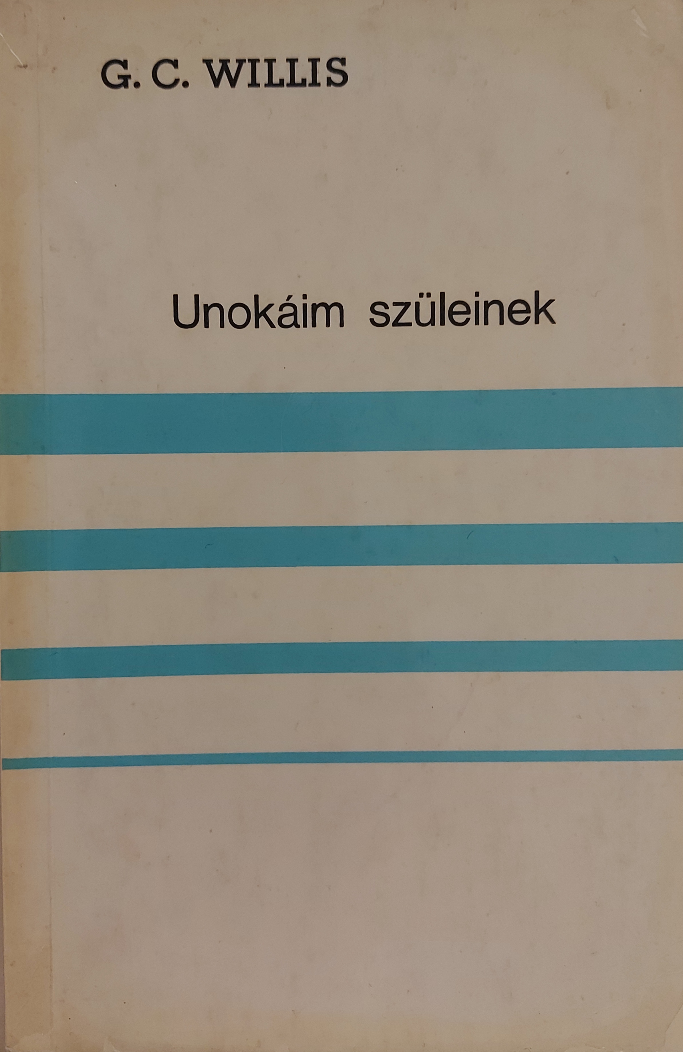 Unokáim szüleinek