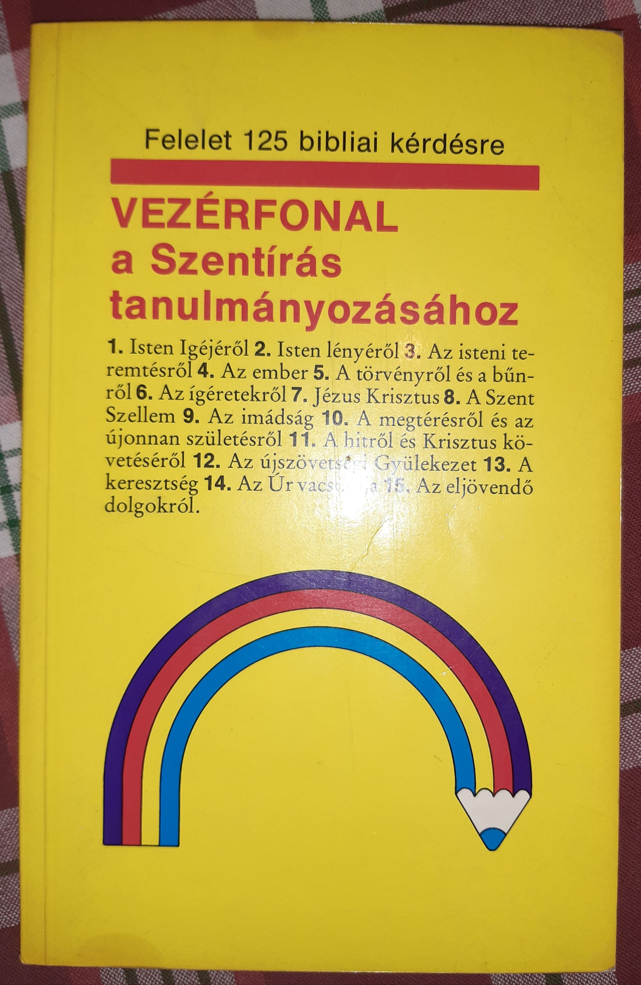 Vezérfonal a Szentírás tanulmányozásához