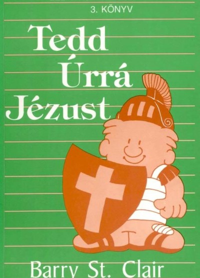 Tedd Úrrá Jézust