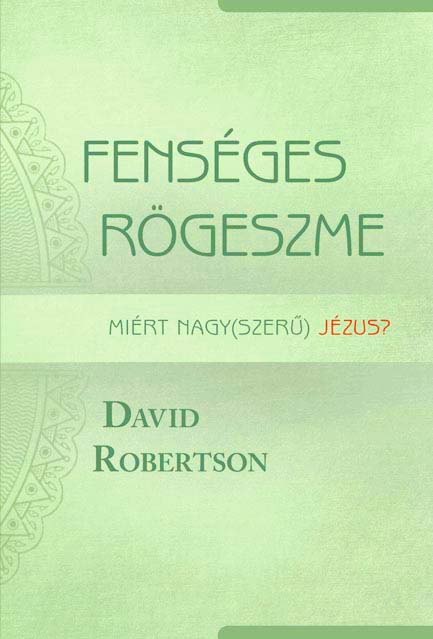 Fenséges rögeszme