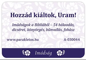 Hozzád kiáltok, Uram! Imádságok a Bibliából - igekártyacsomag