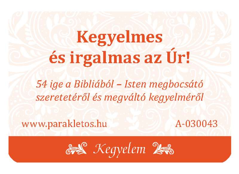 Kegyelmes és irgalmas az Úr! - 54 ige a Bibliából