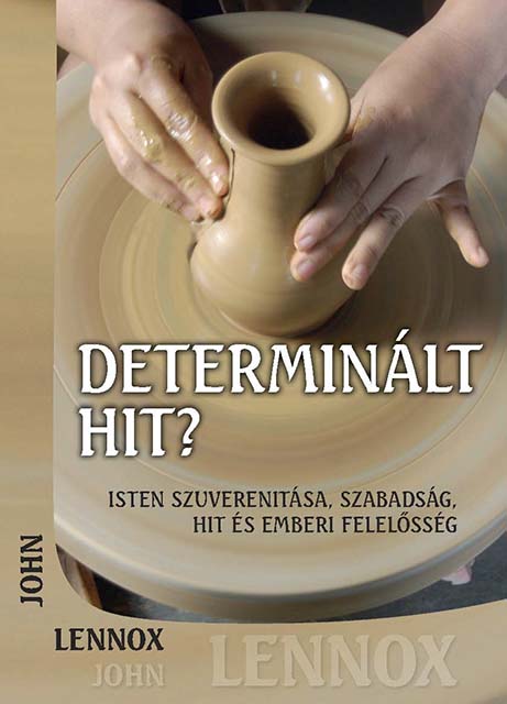 Determinált hit?