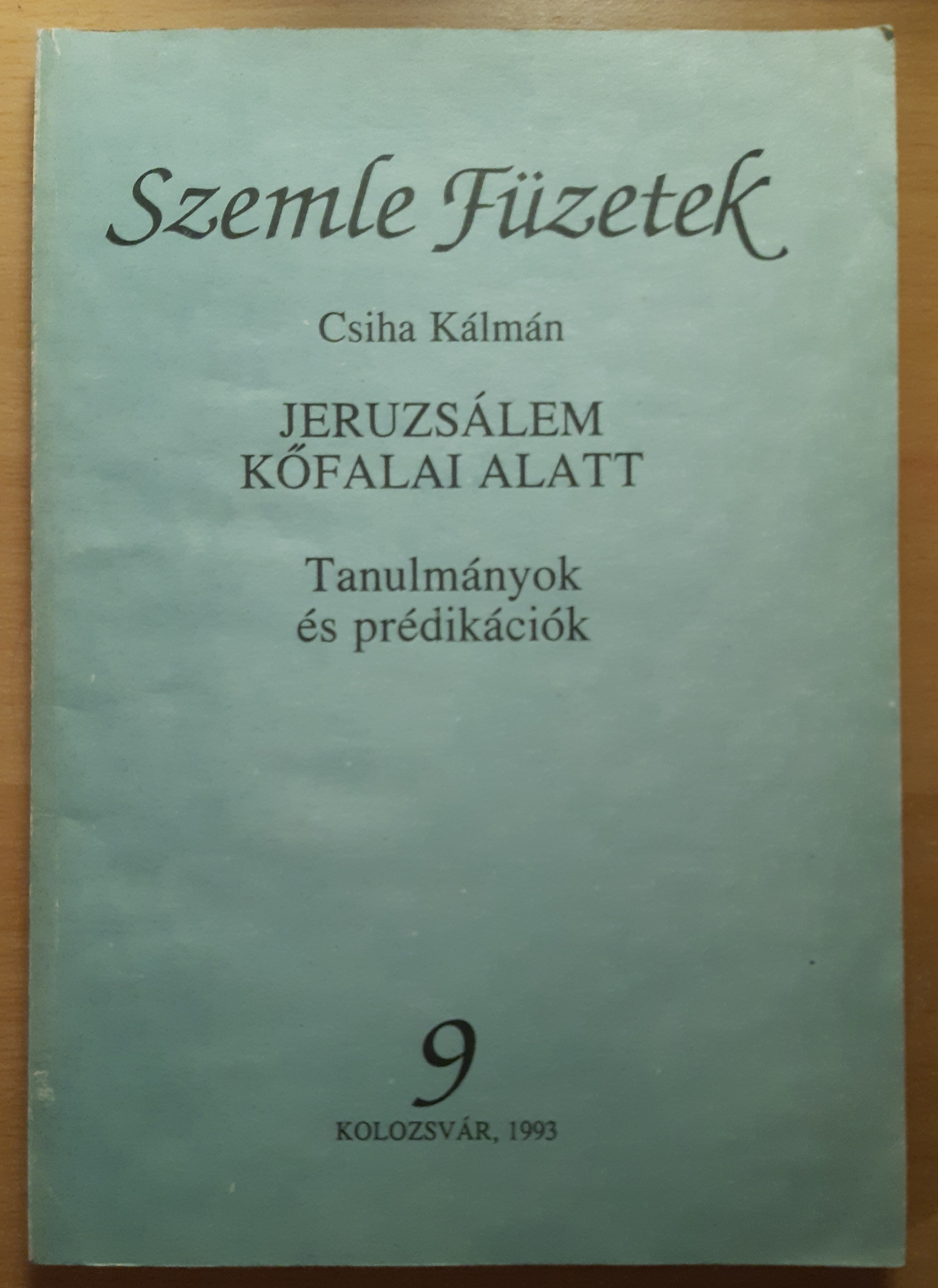 Jeruzsálem kőfalai alatt