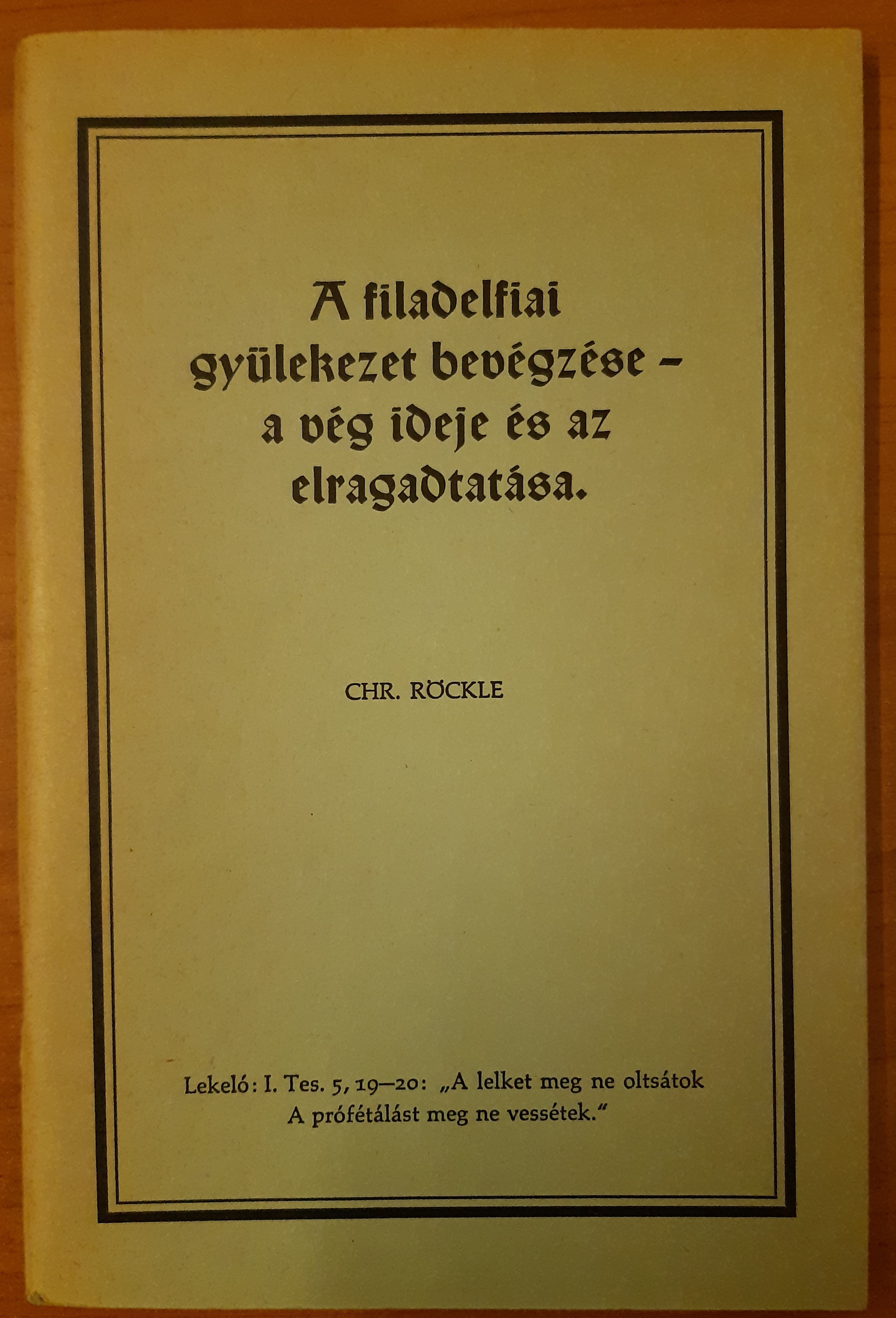 A filadelfiai gyülekezet bevégzése - a vég ideje és az elragadtatás