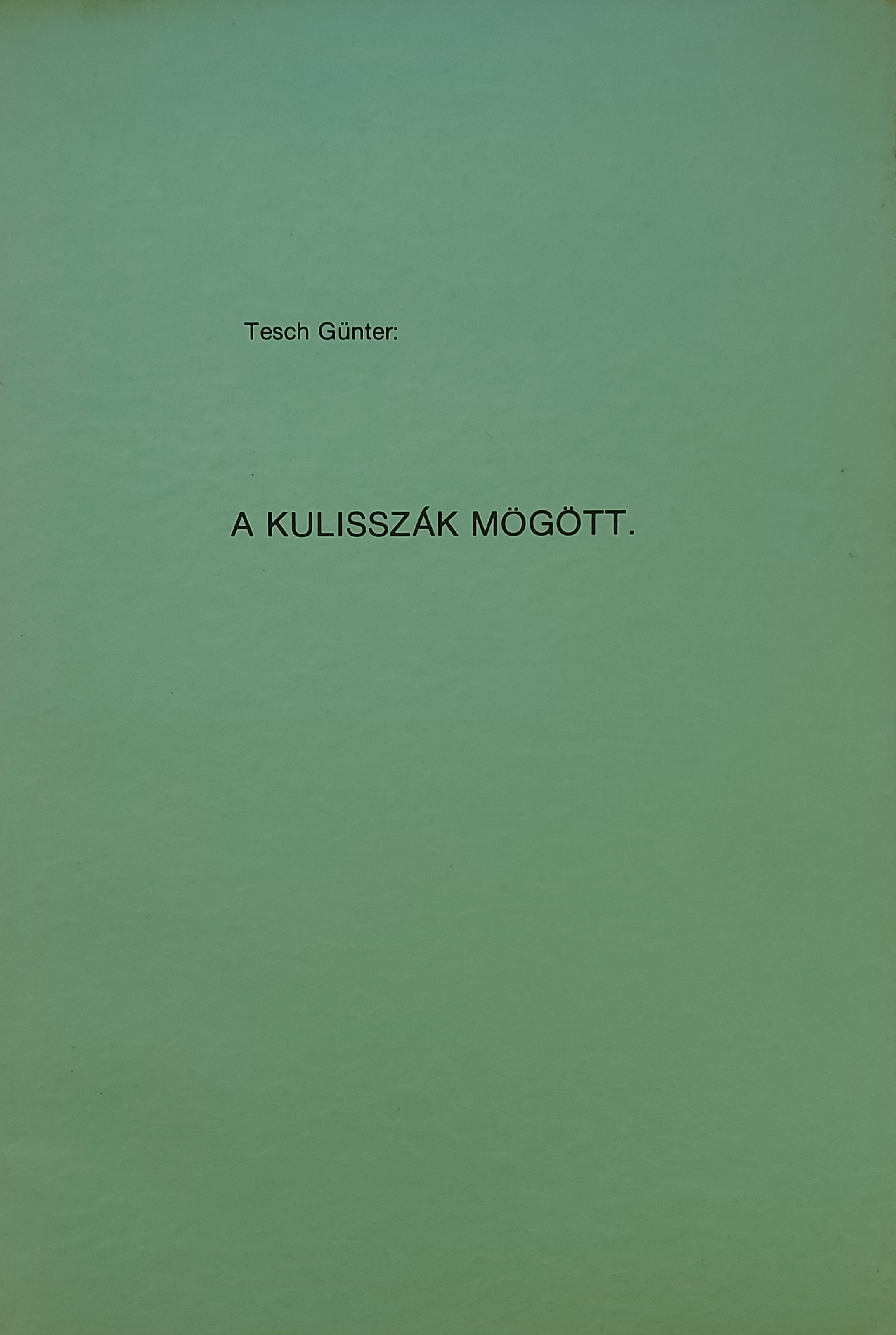 A kulisszák mögött