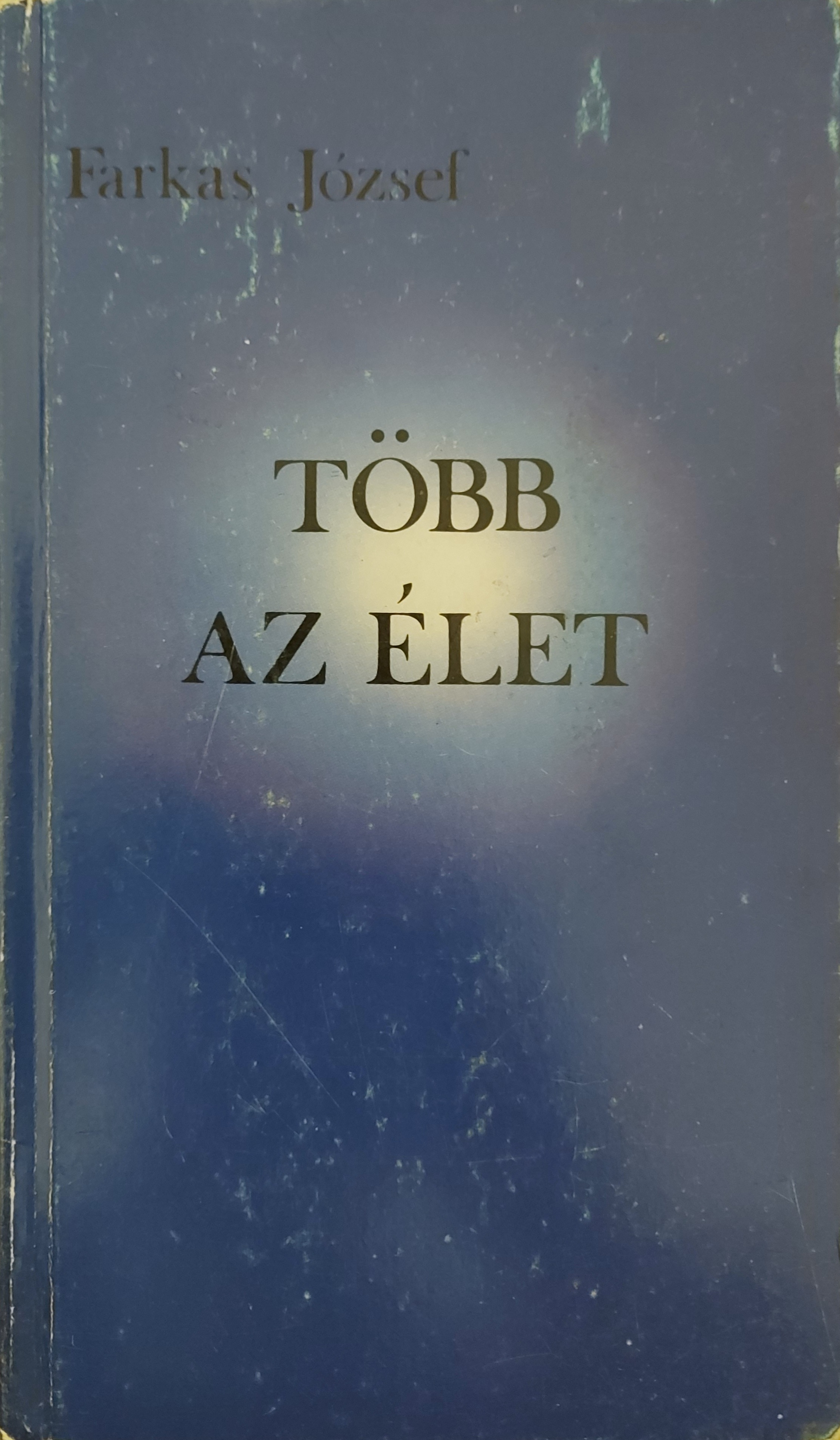 Több az élet