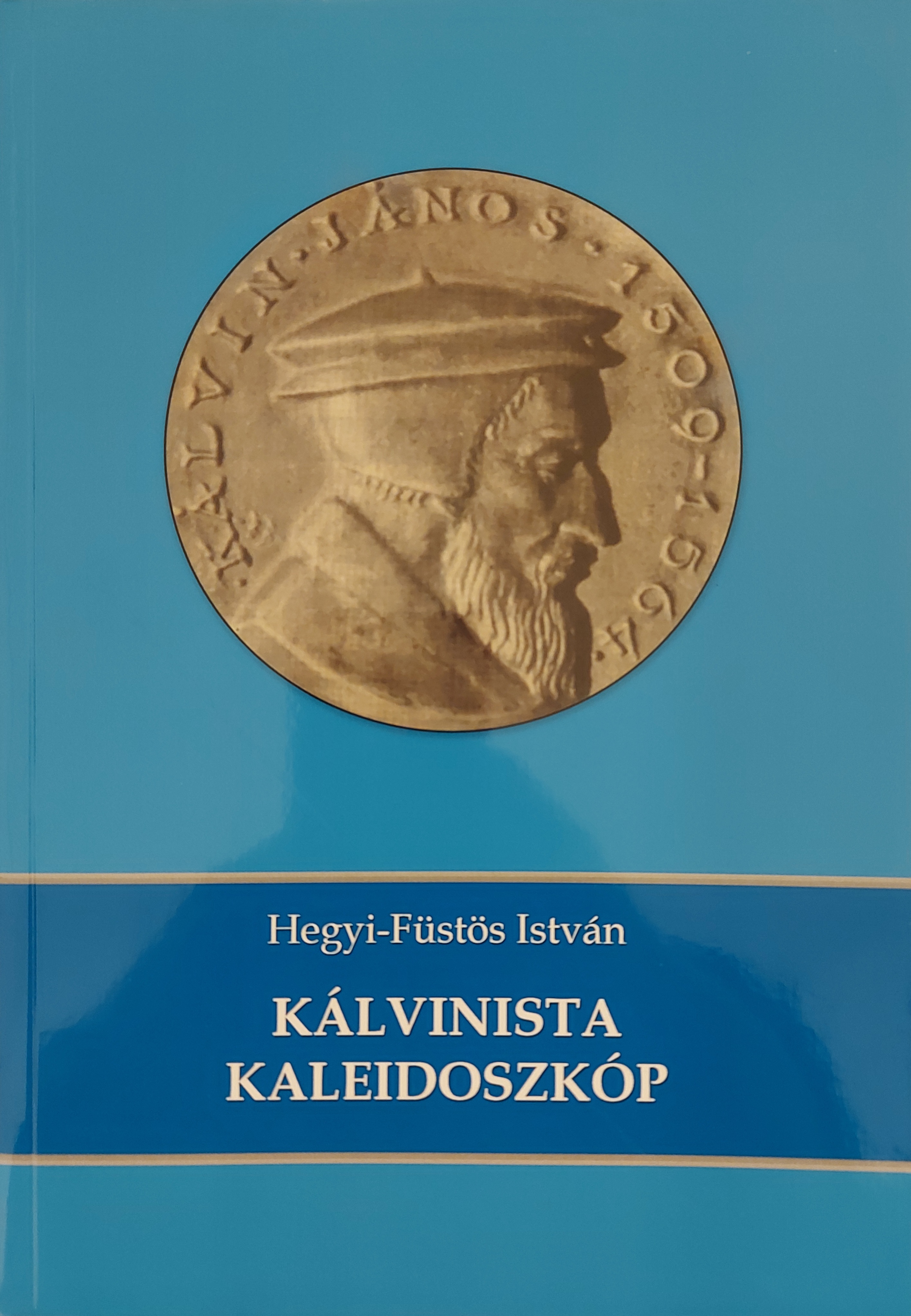 Kálvinista kaleidoszkóp