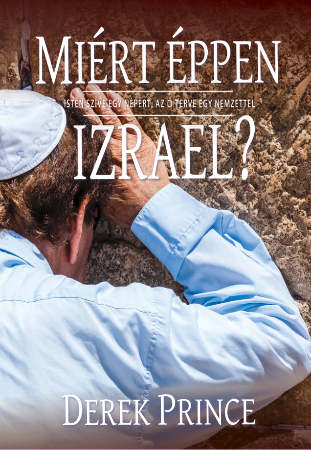 Miért éppen Izrael?