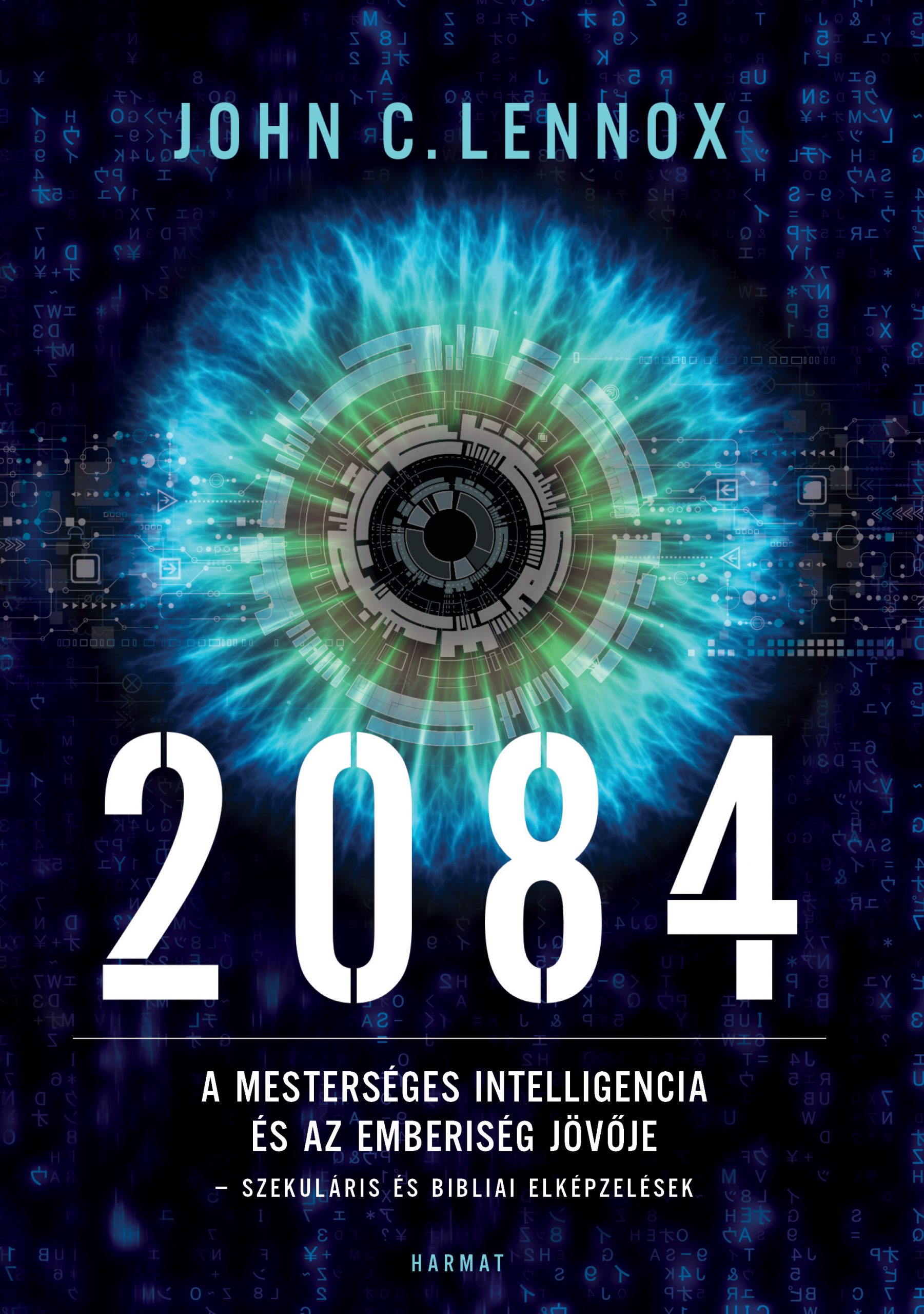 2084 – A mesterséges intelligencia és az emberiség jövője