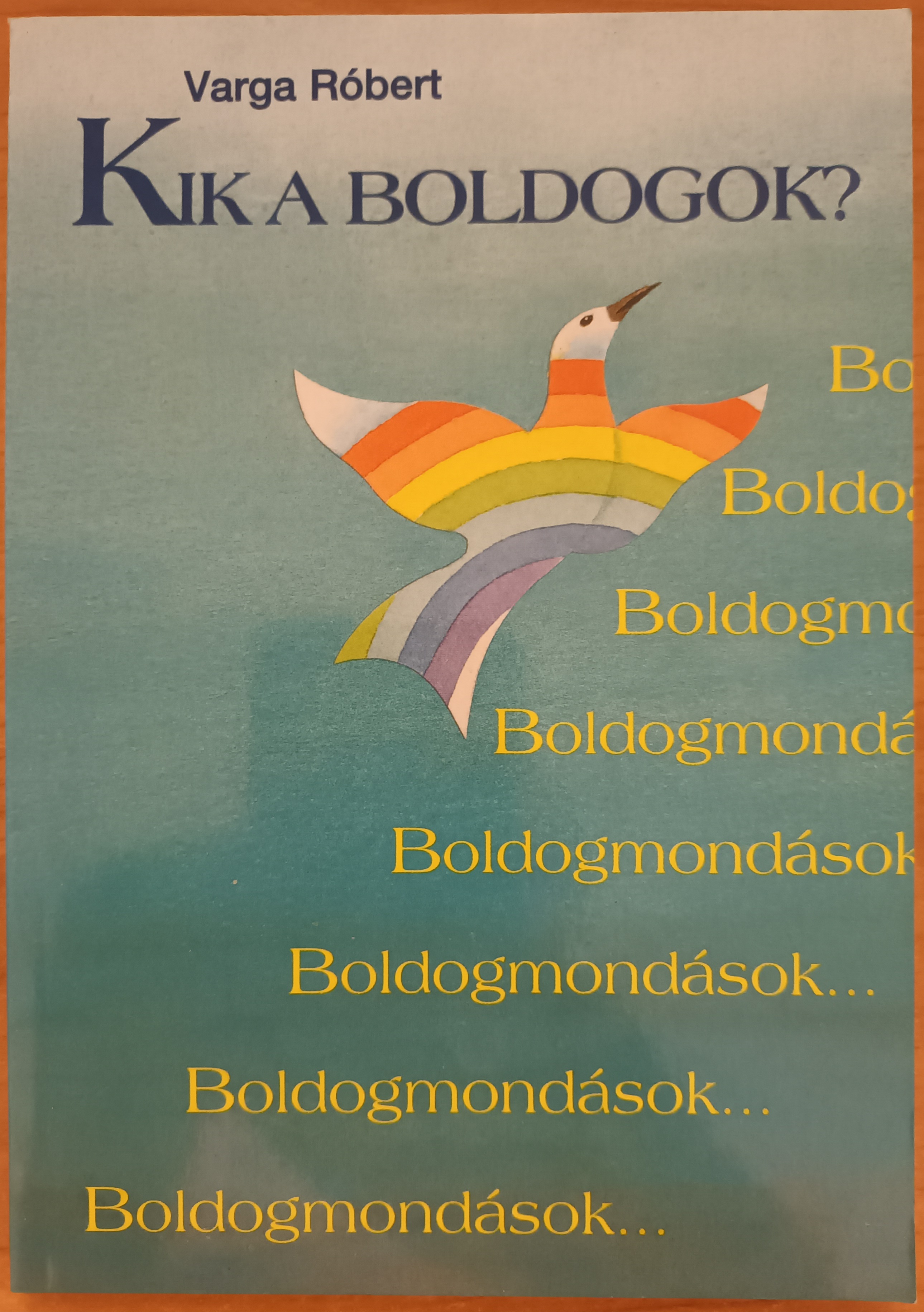 Kik a boldogok?