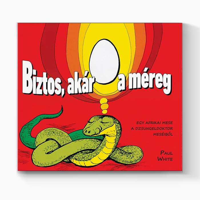 Biztos, akár a méreg