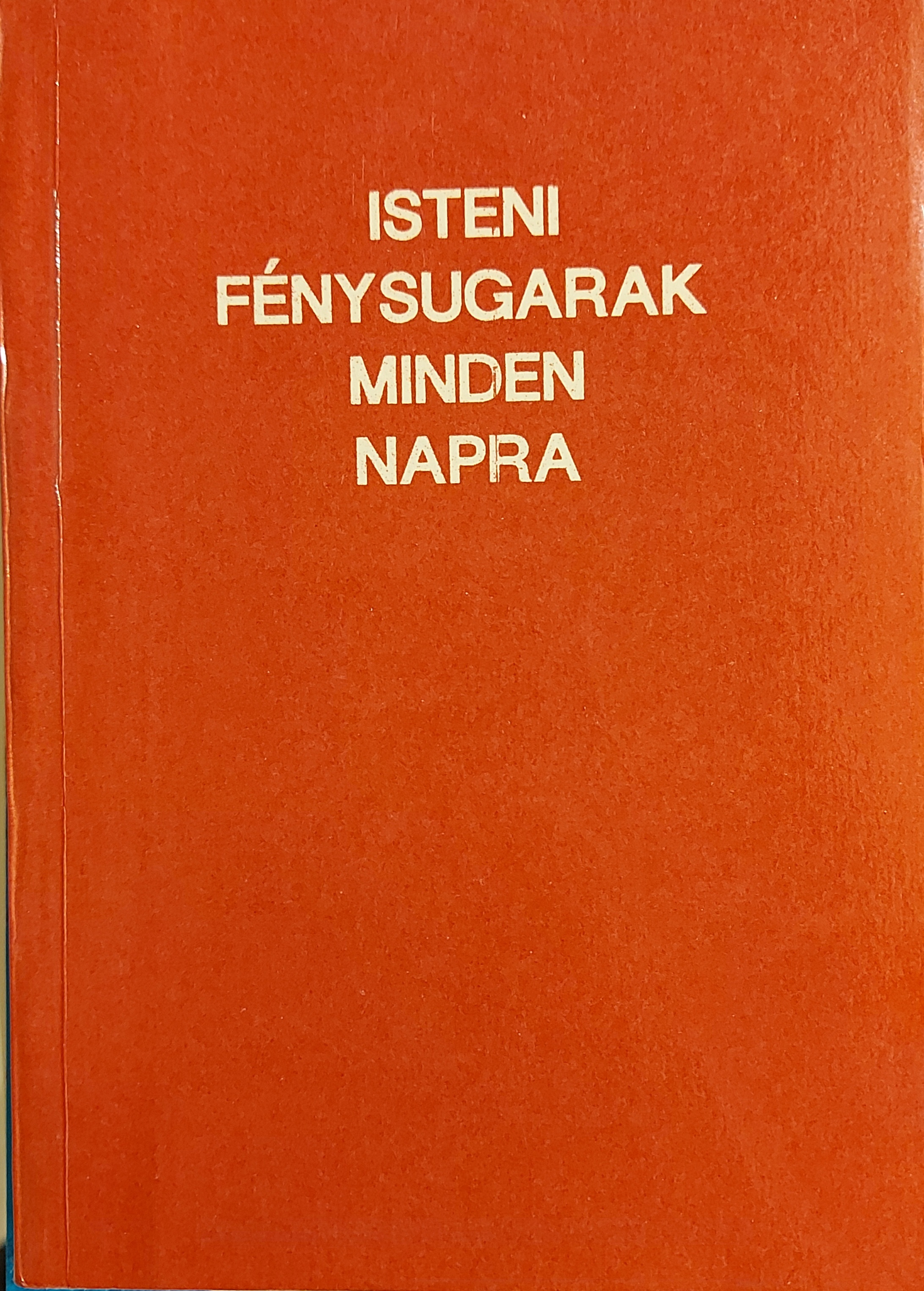 Isteni fénysugarak minden napra