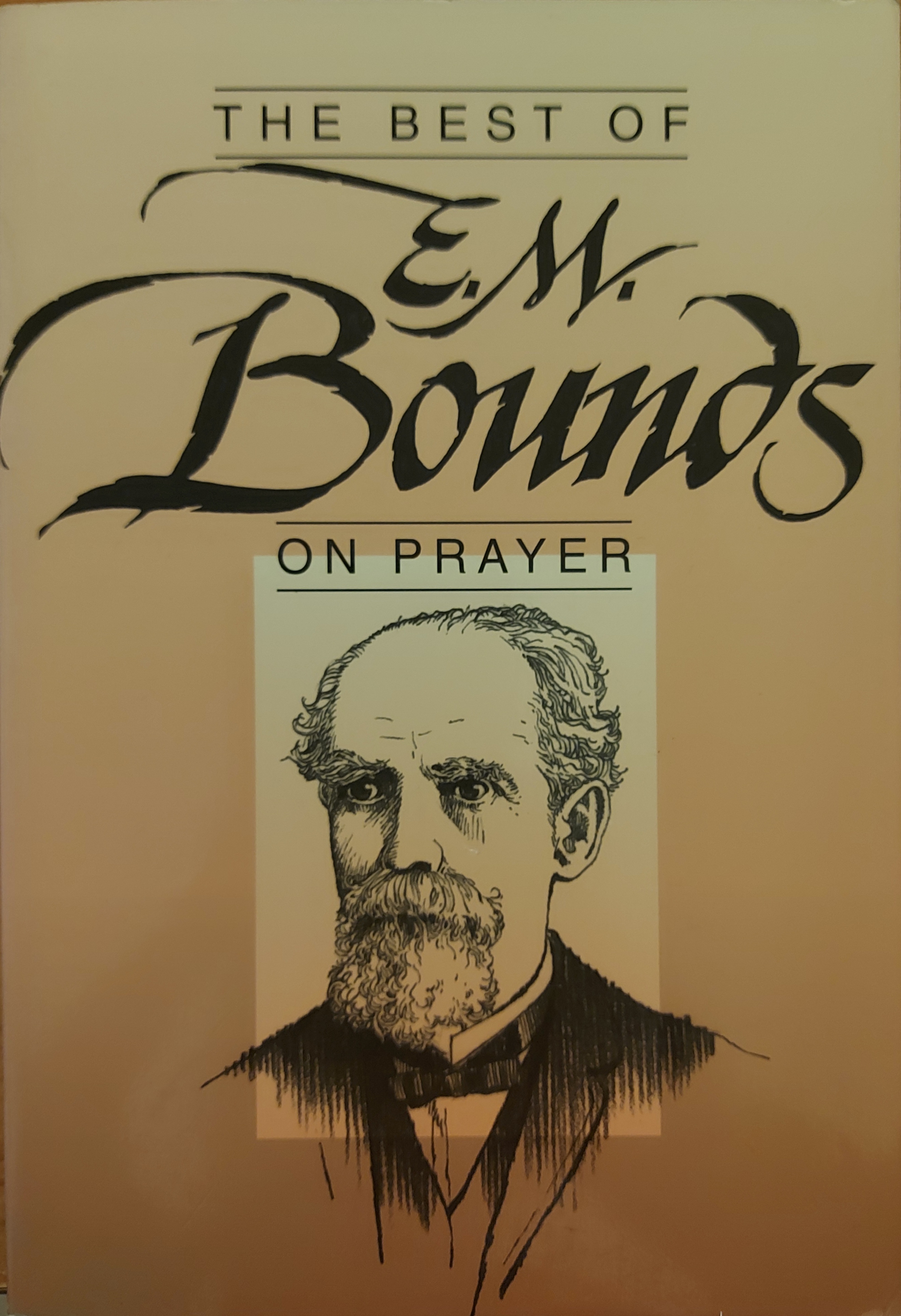 The Best of E. M. Bounds on Prayer