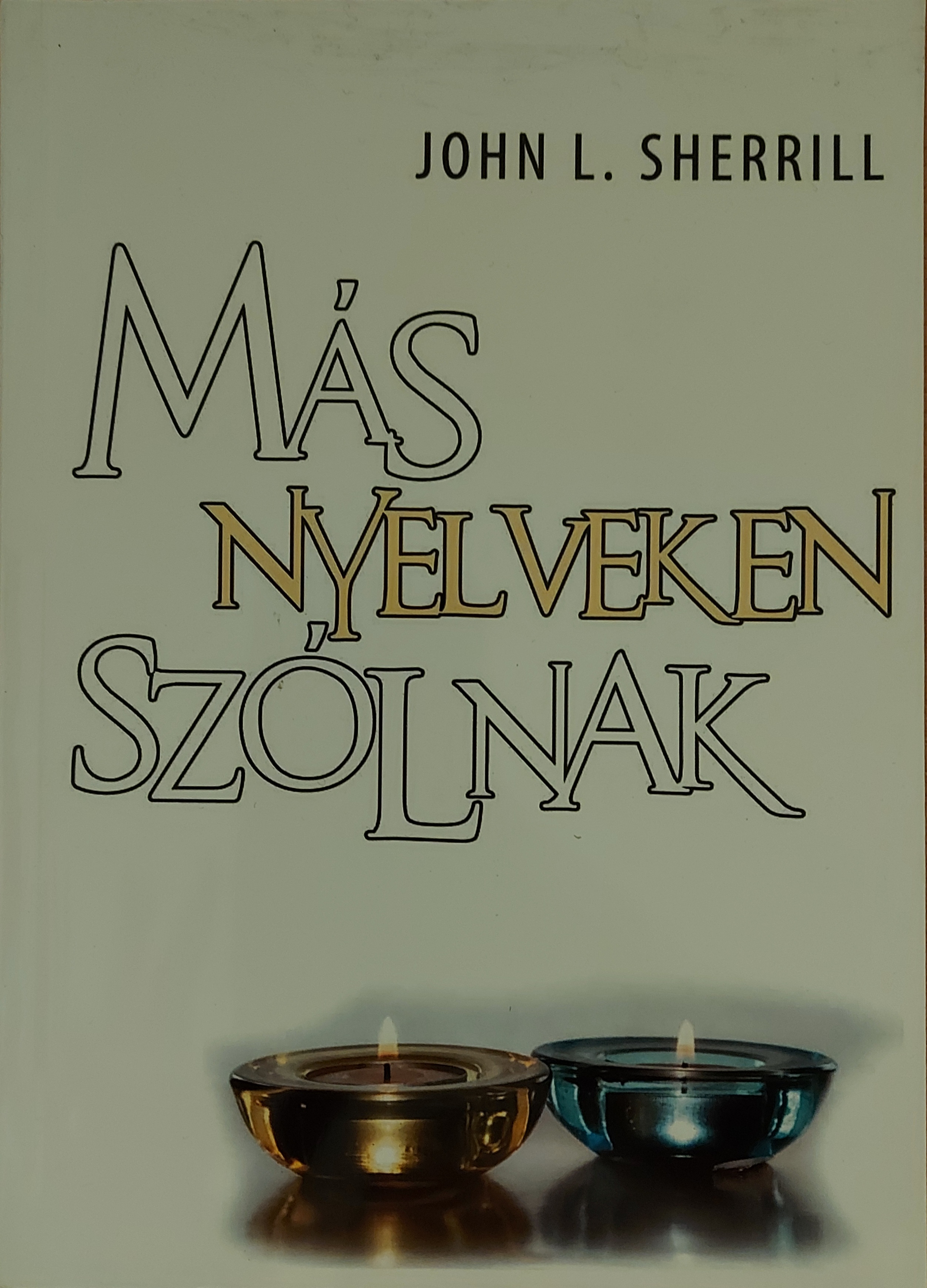 Más nyelveken szólnak