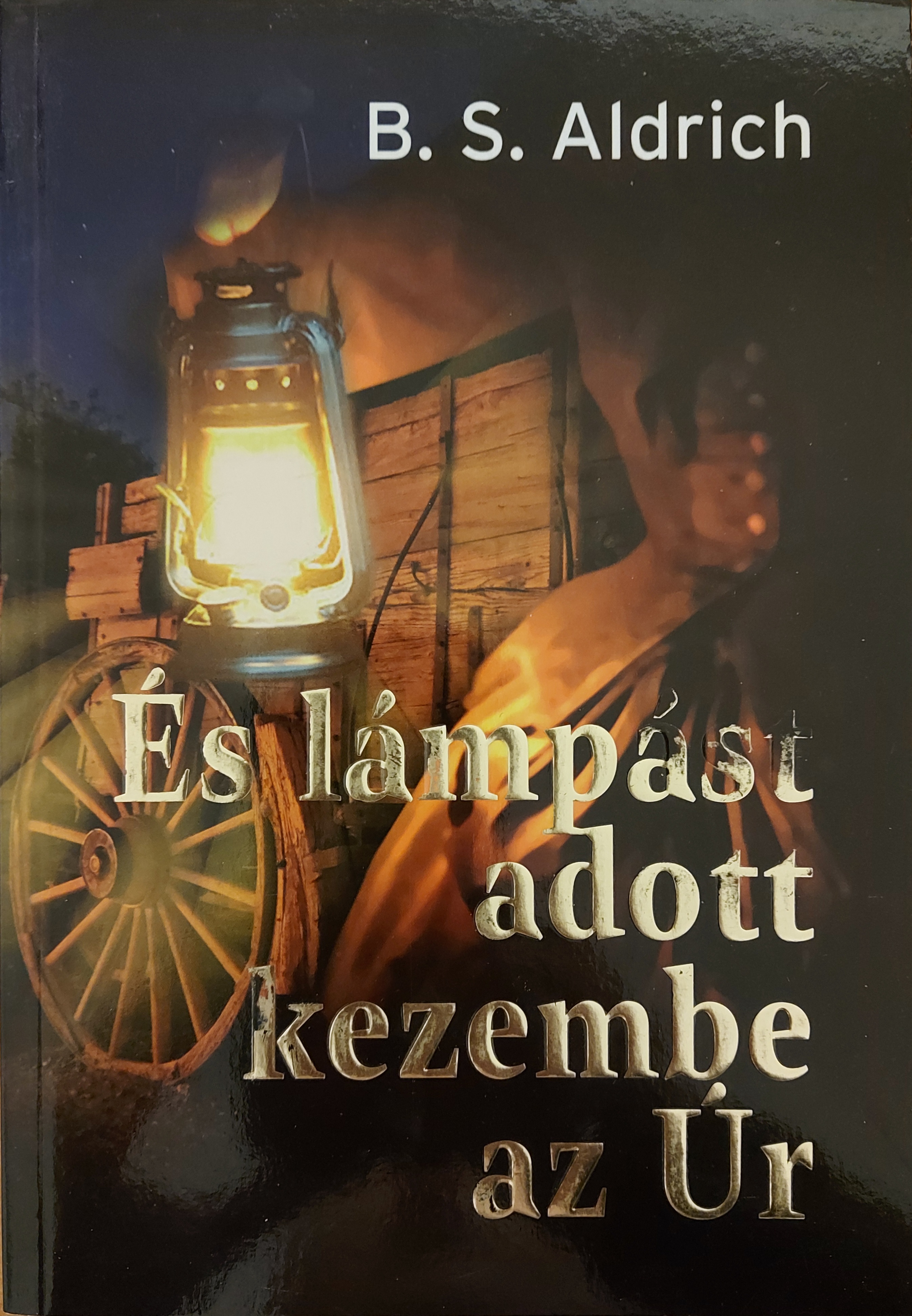 És lámpást adott kezembe az Úr