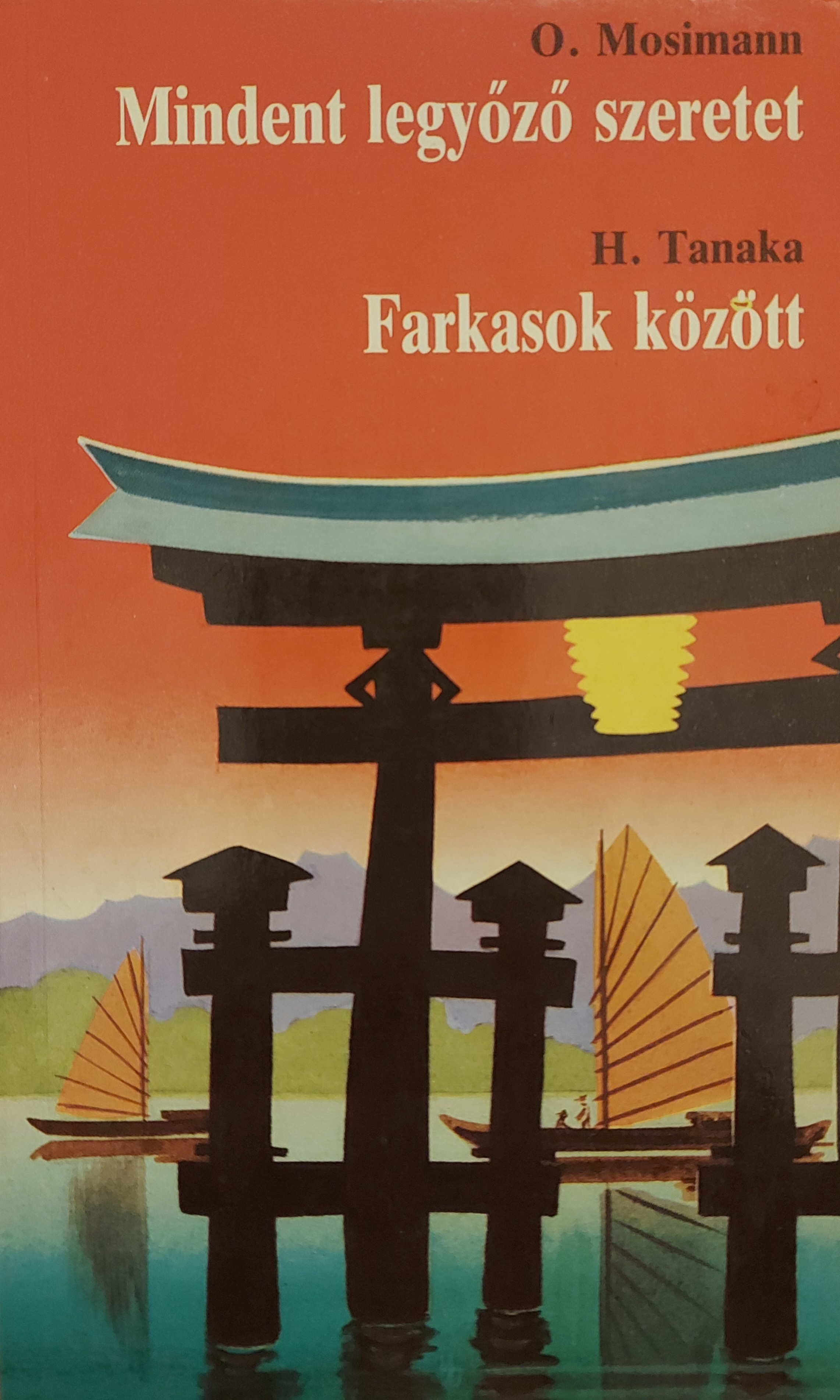 Mindent legyőző szeretet - Farkasok között