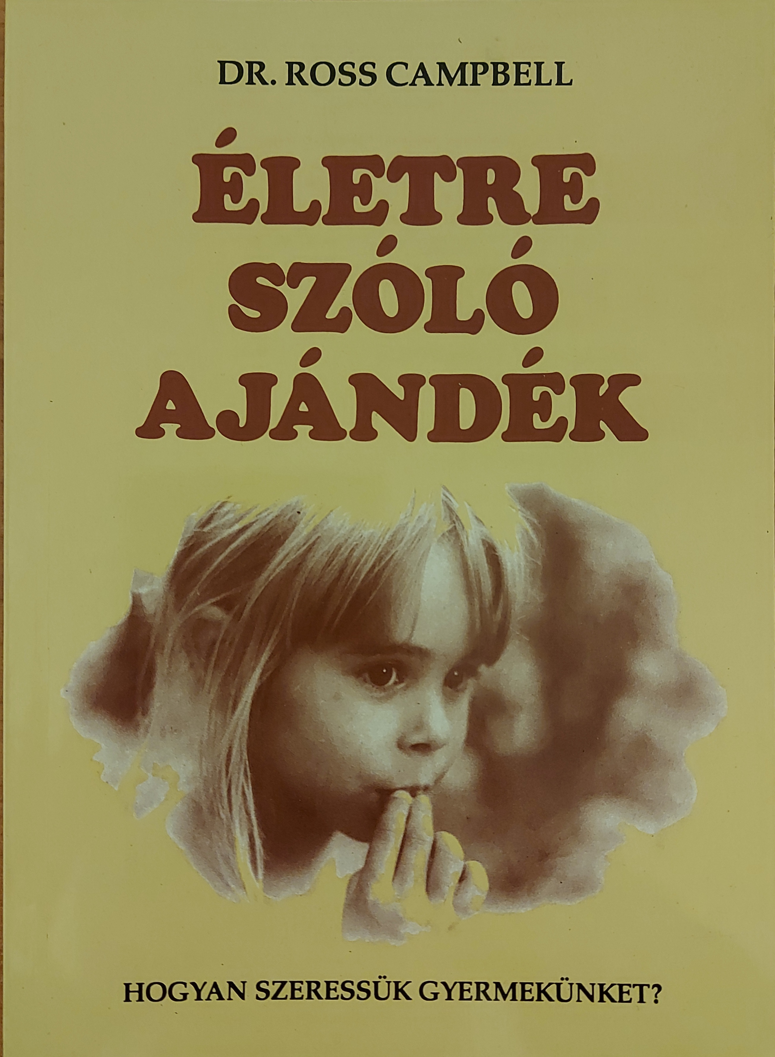 Életre szóló ajándék