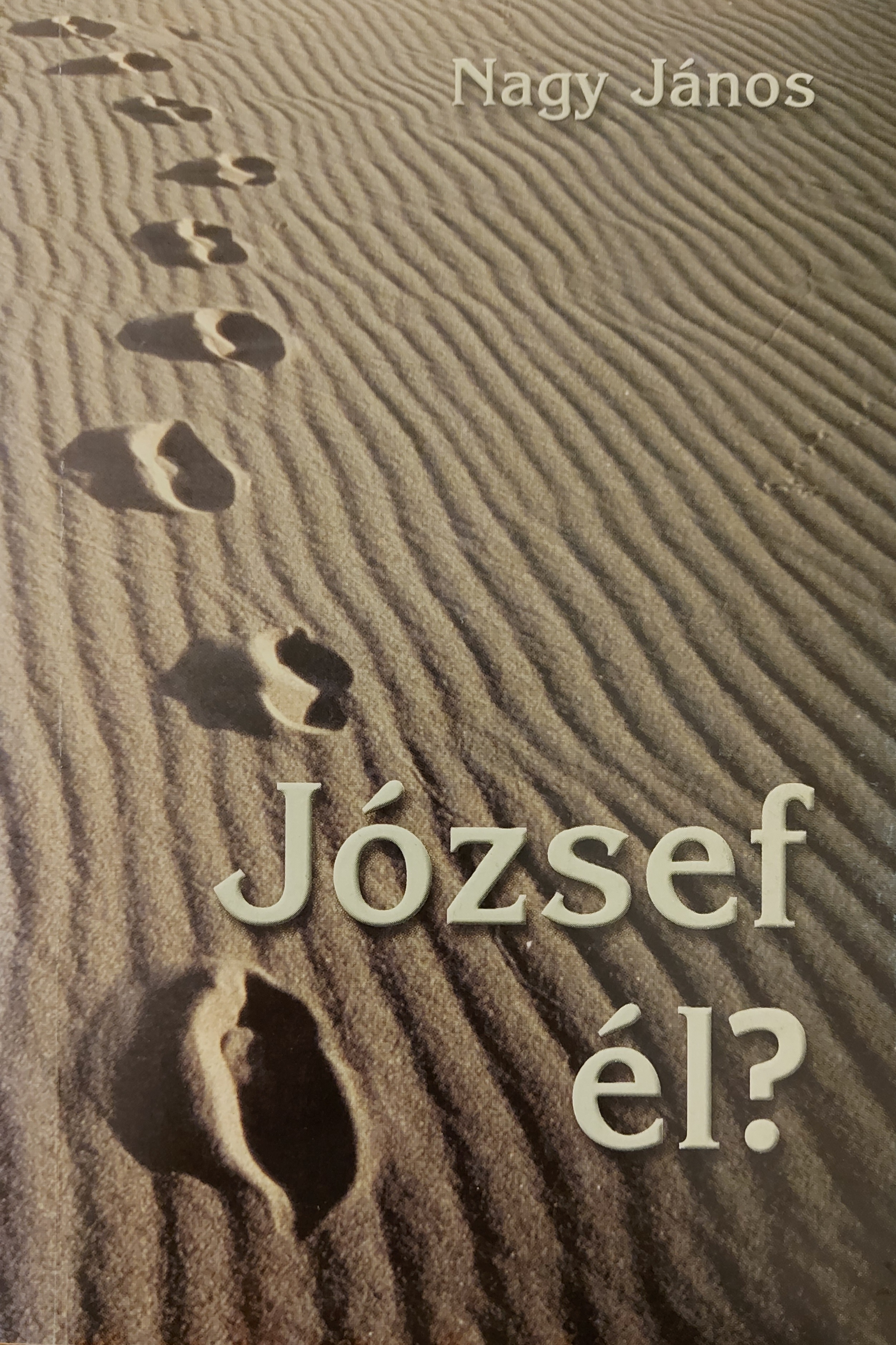 József él?