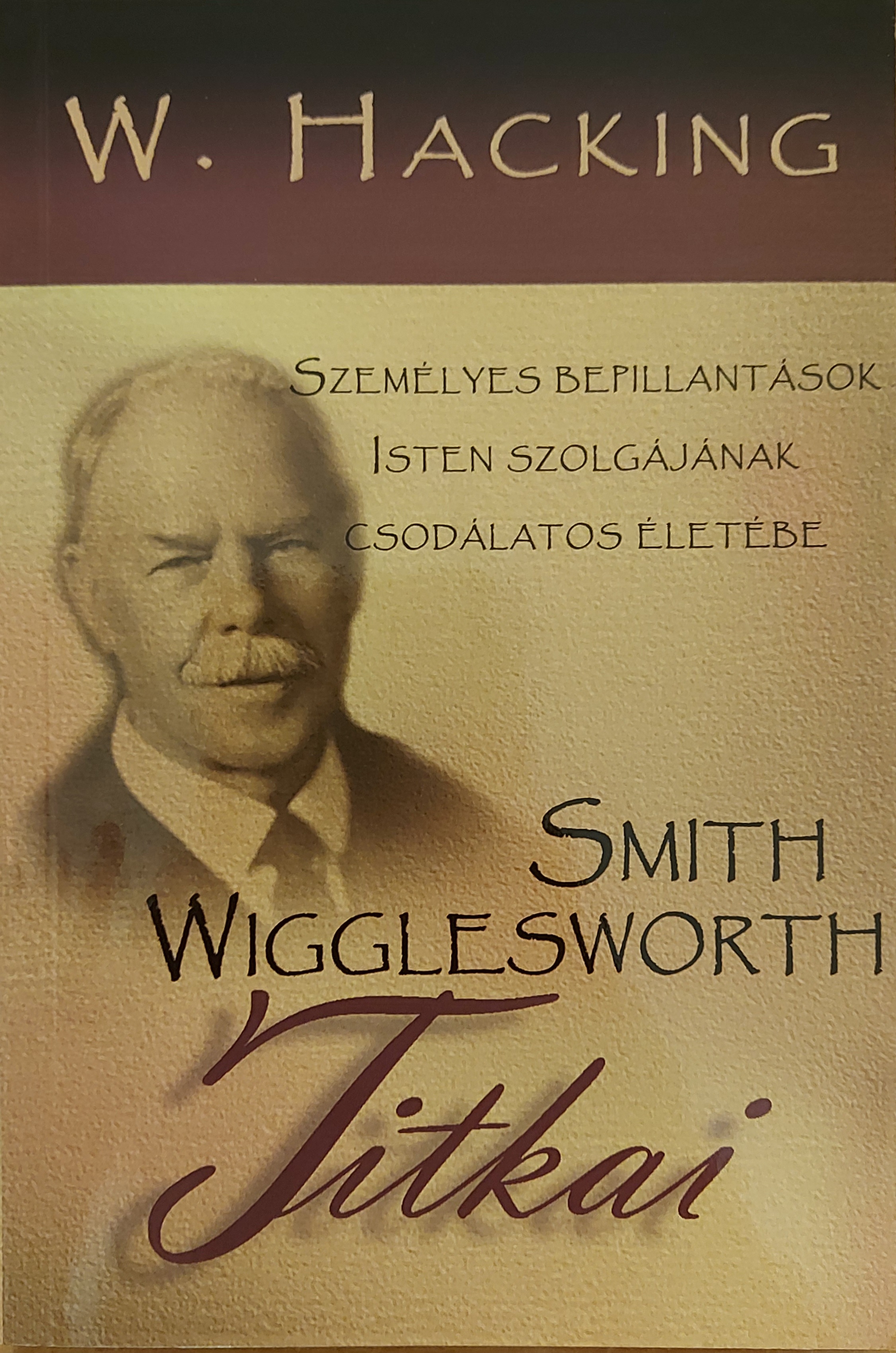 Smith Wigglesworth titkai