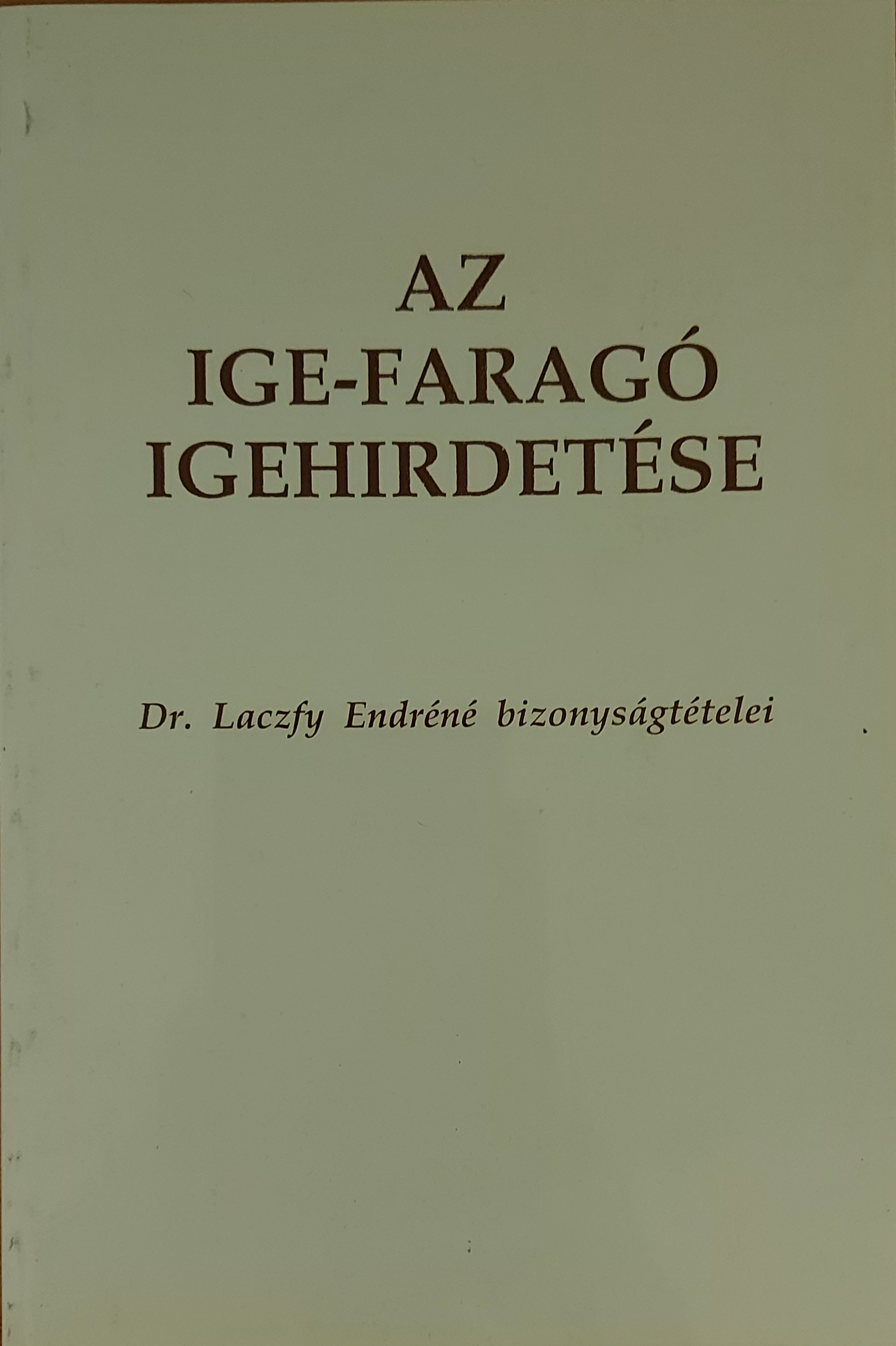 Az ige-faragó igehirdetése