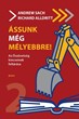 Ássunk még mélyebbre!