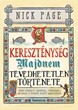 A kereszténység majdnem tévedhetetlen története