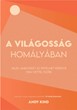 A világosság homályában