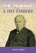 A hit embere, Smith Wigglesworth