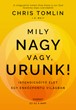 Mily nagy vagy, Urunk!